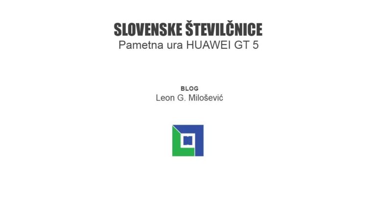 PIŠE: Leon G. Milošević (oblikovalec) - Huawei gt5 slovenski WatchFace, slovenske številčnice za pametno uro.