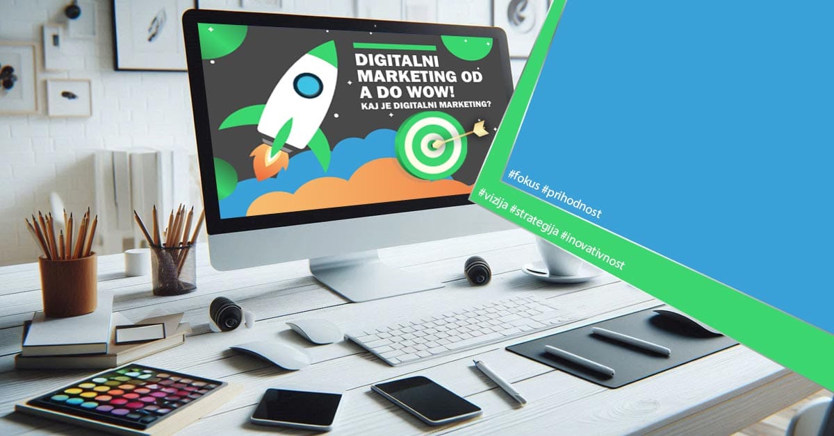 Digitalni marketing - Kaj je digitalni marketing? 11 FAQ